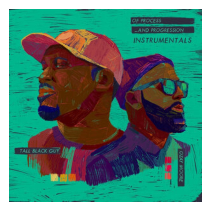 TALL BLACK GUY & OZAY MOORE - OF PROCESS & PROGRESSION