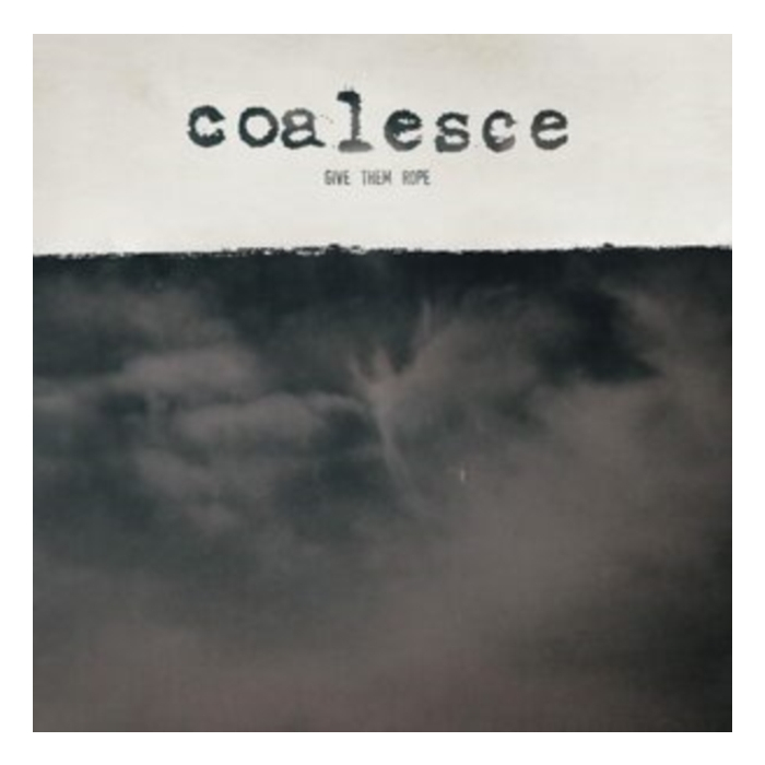 COALESCE - GIVE THEM ROPE - REISSUE (CUSTOM GALAXY MERGE VINYL)