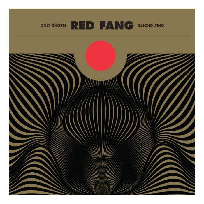 RED FANG - ONLY GHOSTS