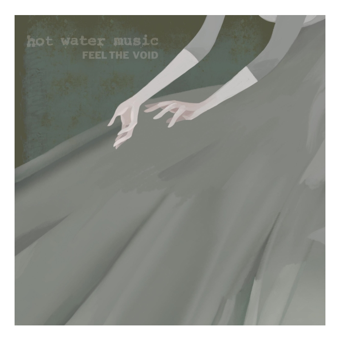 HOT WATER MUSIC - FEEL THE VOID