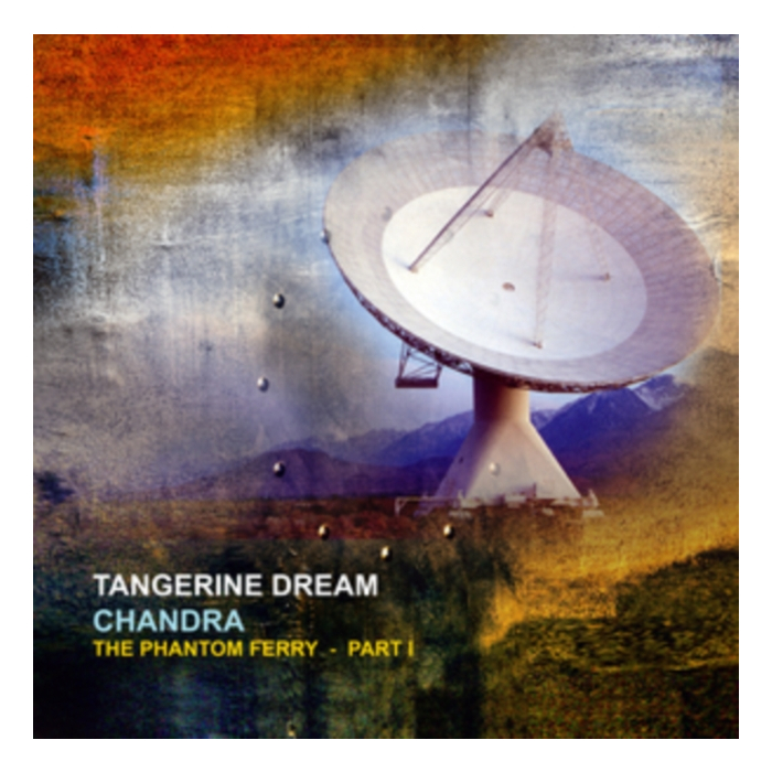 TANGERINE DREAM - CHANDRA : THE PHANTOM FERRY - PT 1 (2LP/140G/GATEFOLD)