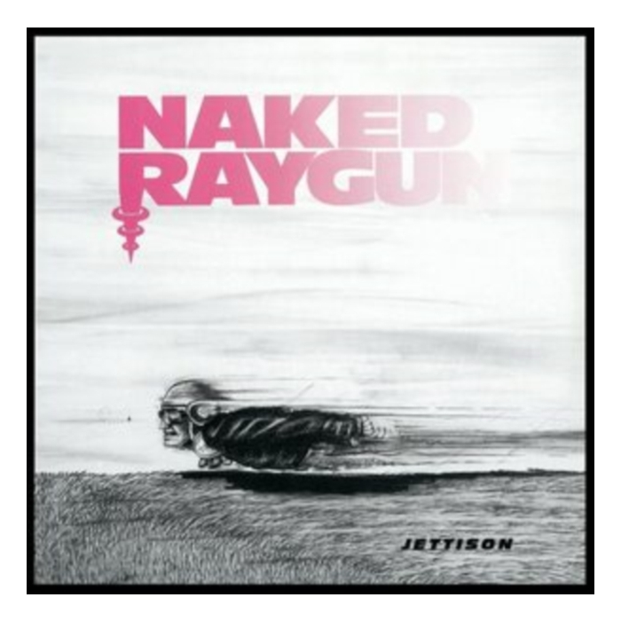 NAKED RAYGUN - JETTISON (TRANSPARENT RED VINYL)