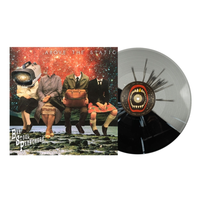 BAR STOOL PREACHERS - ABOVE THE STATIC (BLACK & WHITE SPLATTER/SILVER & BLACK SPLATTER VINYL) (I)