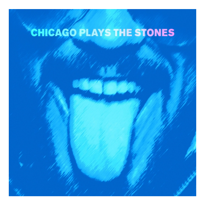 CHICAGO PLAYS THE STONES - CHICAGO PLAYS THE STONES