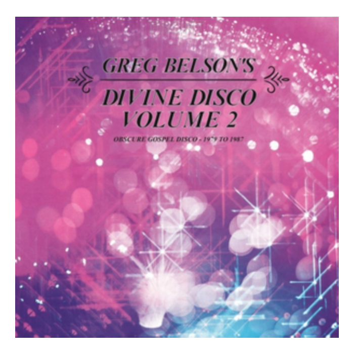 VARIOUS ARTISTS - GREG BELSON'S DIVINE DISCO V.2: OBSCURE GOSPEL DISCO 1979 TO 1987