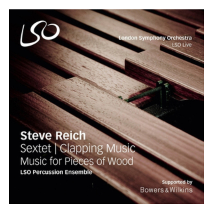 LSO PERCUSSION ENSEMBLE - STEVE REICH: SEXTET