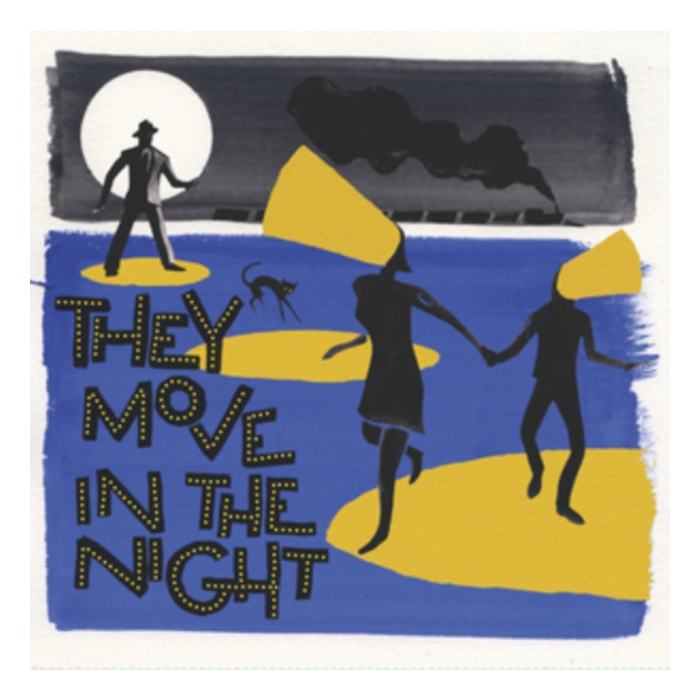 VARIOUS ARTISTS - THEY MOVE IN THE NIGHT