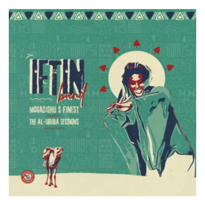 IFTIN BAND - MOGADISHU'S FINEST: THE AL-URUBA SESSIONS