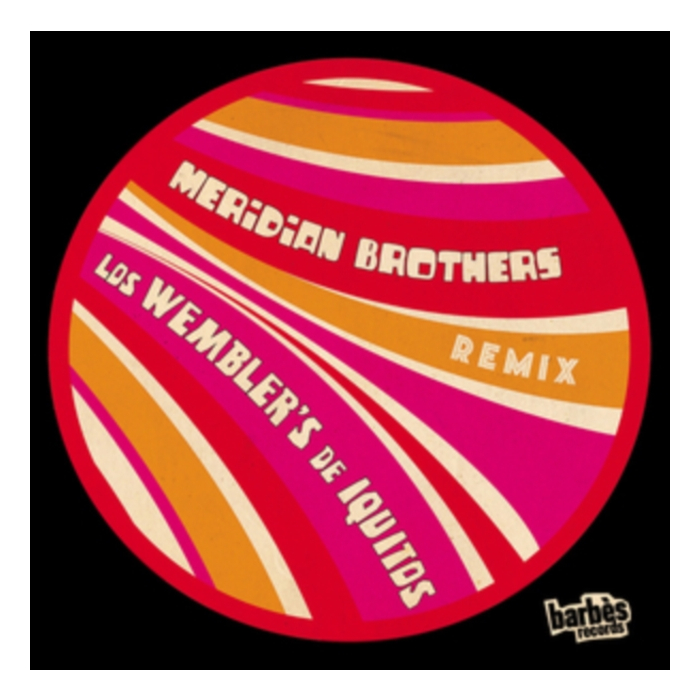 LOS WEMBLER'S DE IQUITOS - MERIDIAN BROTHERS REMIX