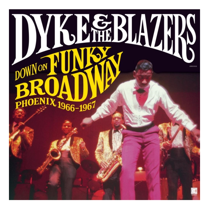 DYKE & THE BLAZERS - DOWN ON FUNKY BROADWAY: PHOENIX (1966-1967) (2LP)