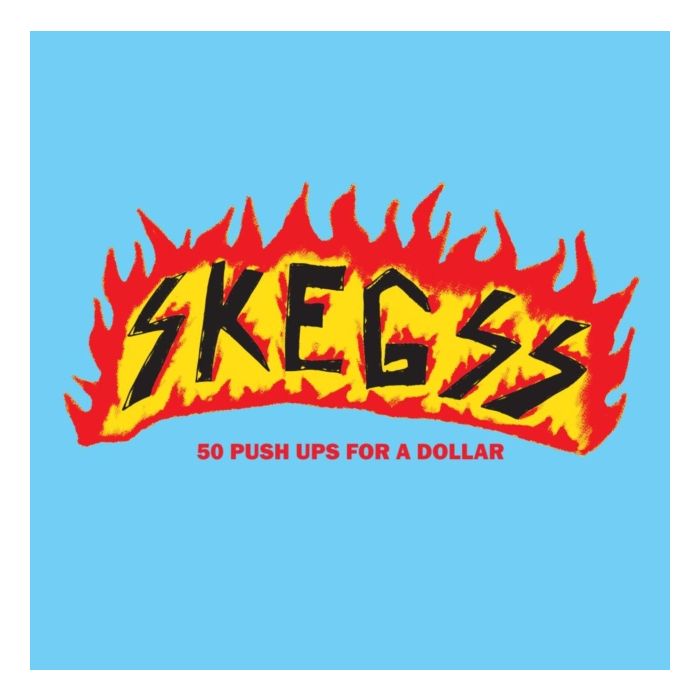 SKEGSS - 50 PUSH UPS FOR A DOLLAR (BABY BLUE VINYL)