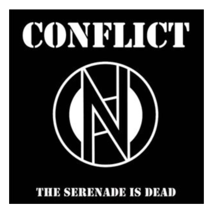 CONFLICT - SERENADE IS DEAD (BLACK & WHITE 7INCH)