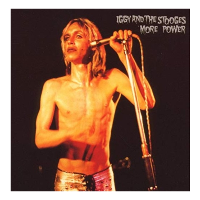 IGGY & THE STOOGES - MORE POWER