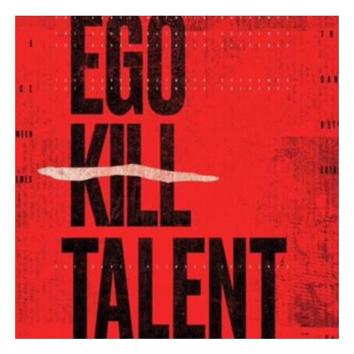 EGO KILL TALENT - DANCE BETWEEN EXTREMES