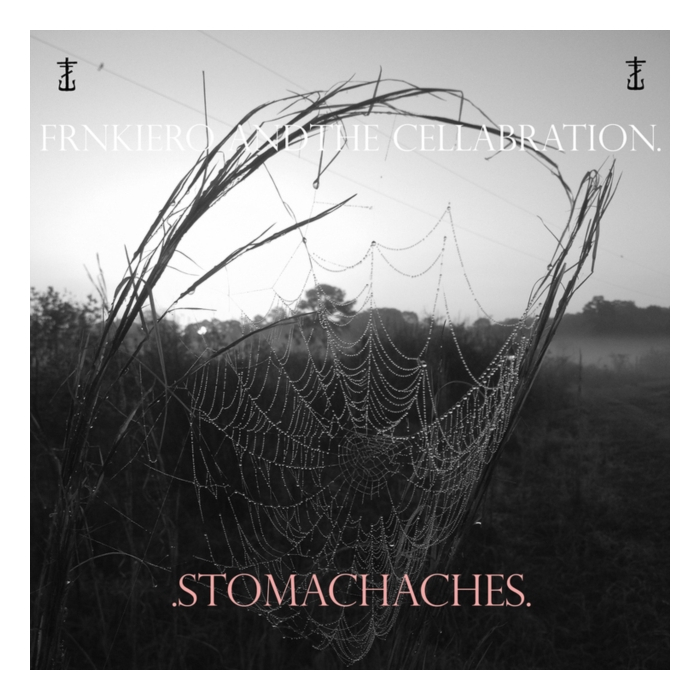 FRNKIERO & THE CELLABRATION - STOMACHACHES (X)