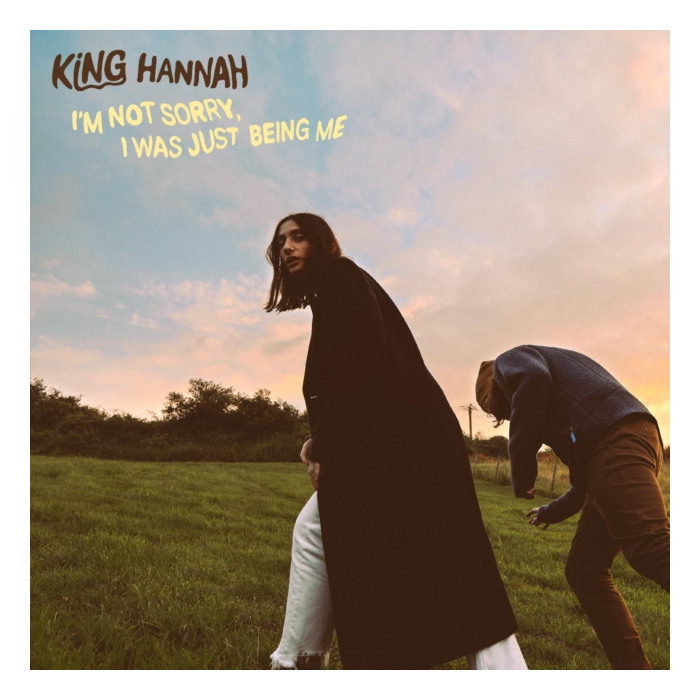 KING HANNAH - I’M NOT SORRY