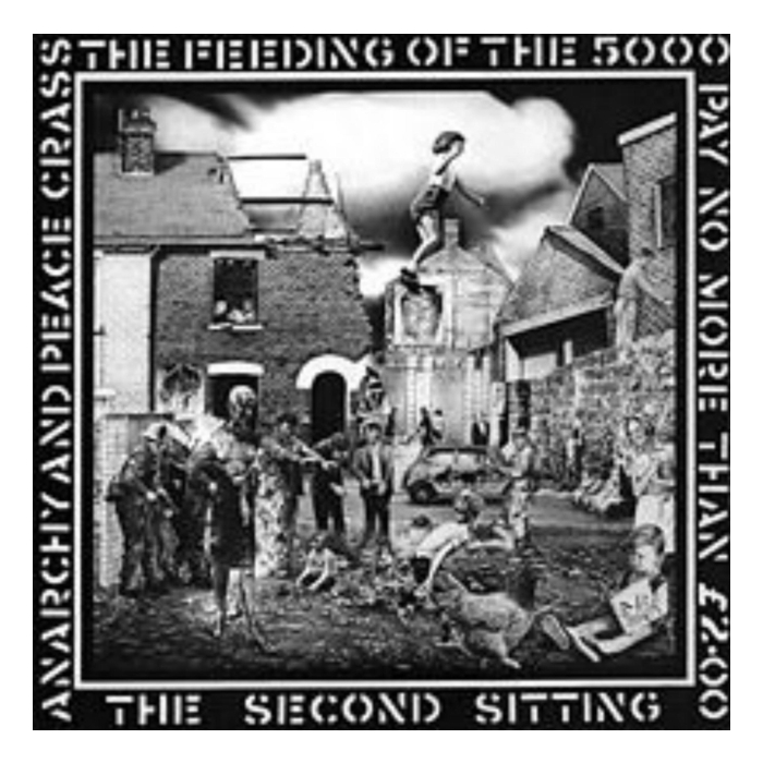 CRASS - FEEDING OF THE FIVE THOUSAND (THE SECOND SITTING)