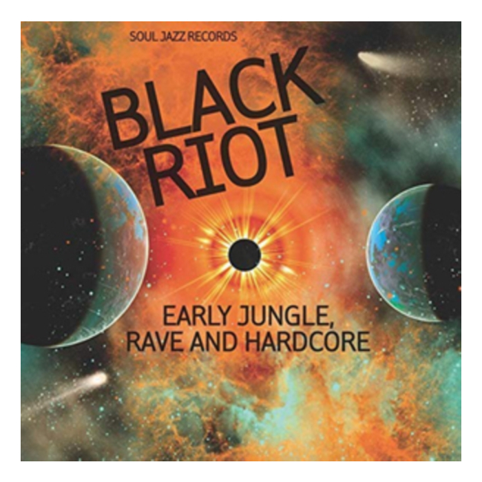 SOUL JAZZ RECORDS PRESENTS - BLACK RIOT: EARLY JUNGLE