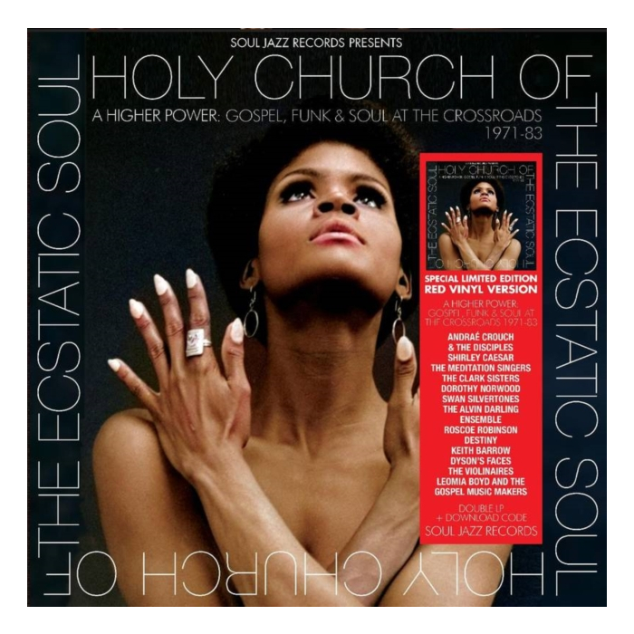 SOUL JAZZ RECORDS PRESENTS - HOLY CHURCH OF THE ECSTATIC SOUL – A HIGHER POWER: AT THE CROSSROADS 1971-83 (2LP/RED VINYL) (RSD)