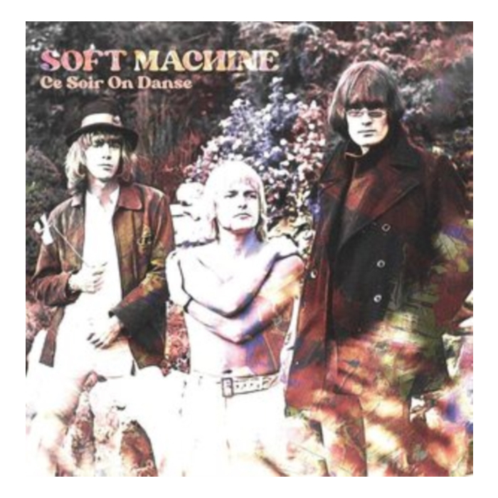 SOFT MACHINE - CE SOIR ON DANSE (WHITE 10INCH)