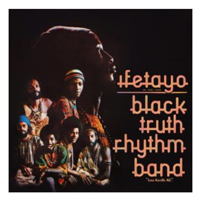 BLACK TRUTH RHYTHM BAND - IFETAYO (LOVE EXCELS ALL)