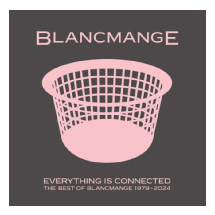 BLANCMANGE - EVERYTHING IS CONNECTED: THE BEST OF BLANCMANGE 1979-2024 