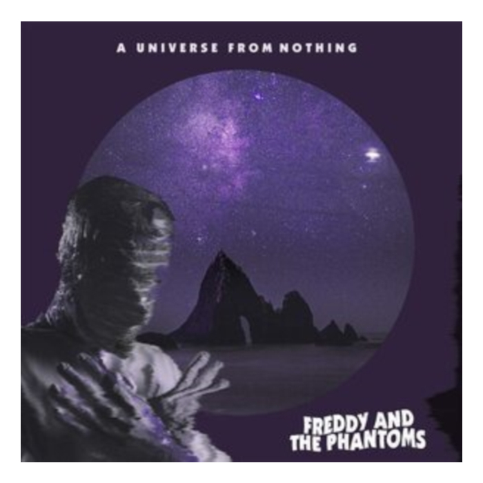 FREDDY & THE PHANTOMS - UNIVERSE FROM NOTHING