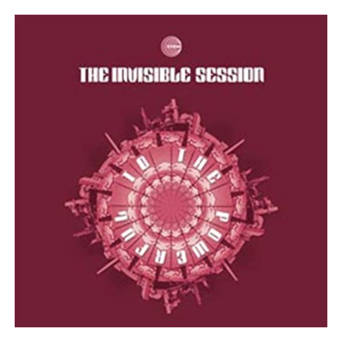 INVISIBLE SESSION - TO THE POWERFUL (IMPORT)