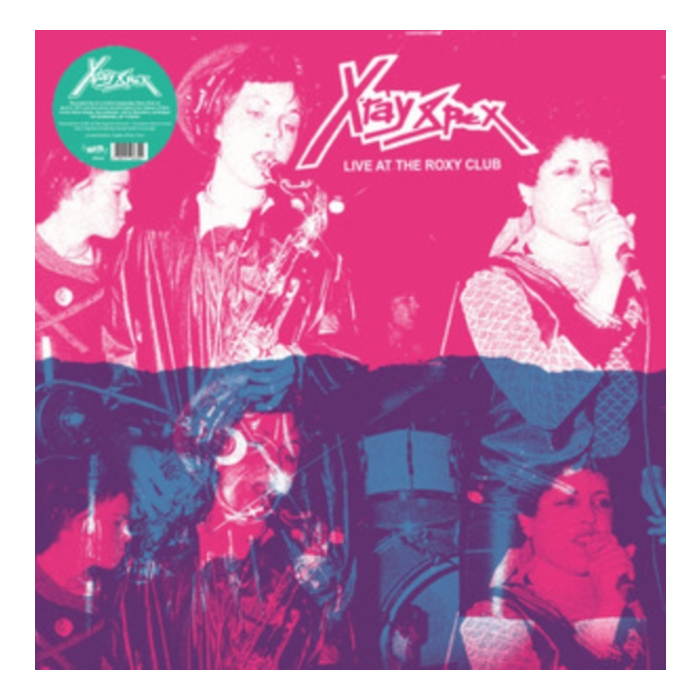 X-RAY SPEX - LIVE AT THE ROXY CLUB