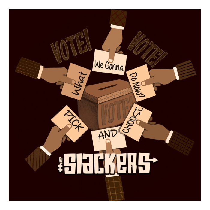 SLACKERS - WHAT ARE WE GONNA DO NOW?/PICK & CHOOSE