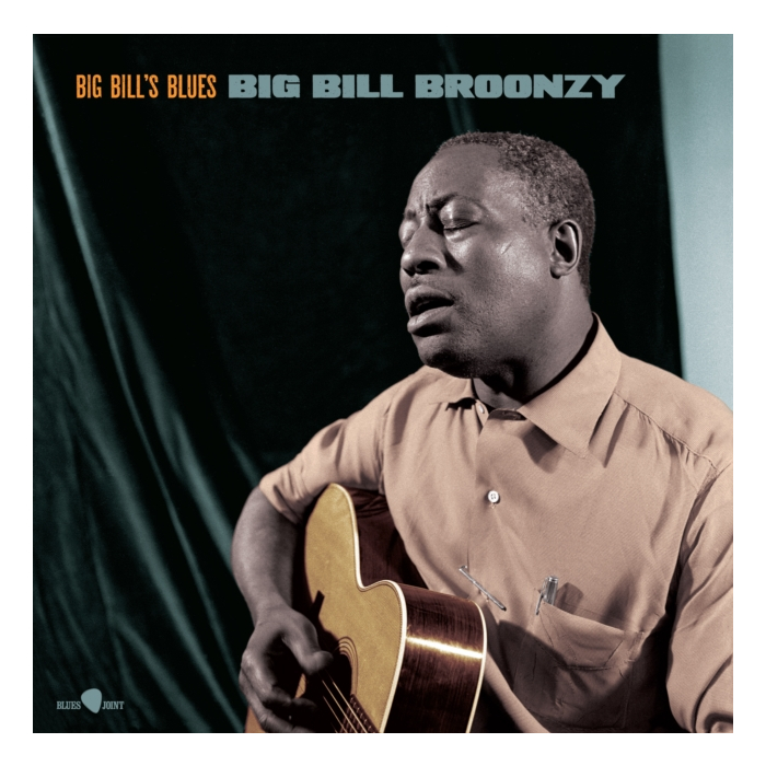 BIG BILL BROONZY - BIG BILL'S BLUES