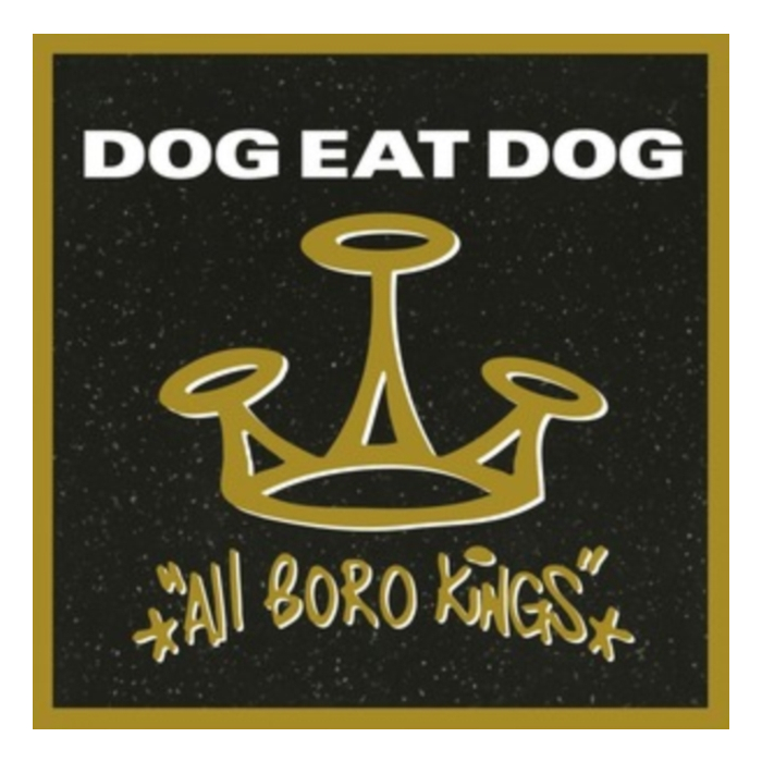 DOG EAT DOG - ALL BORO KINGS (180G/GOLD VINYL)