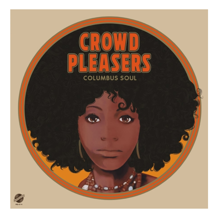 CROWD PLEASERS - COLUMBUS SOUL - THE 7000 DOLLAR ACETATE (ORANGE VINYL)