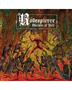 ROBESPIERRE - GARDEN OF HELL