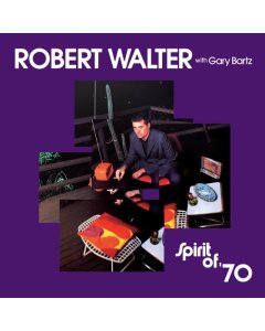 WALTER,ROBERT - SPIRIT OF ‘70