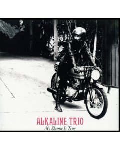 ALKALINE TRIO - MY SHAME IS TRUE