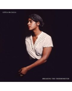 MCCALLA,LEYLA - BREAKING THE THERMOMETER