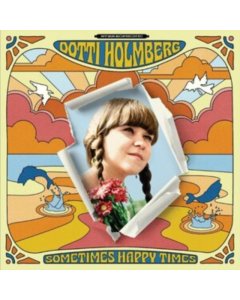 HOLMBERG,DOTTI - SOME TIMES HAPPY TIMES (ORANGE VINYL)