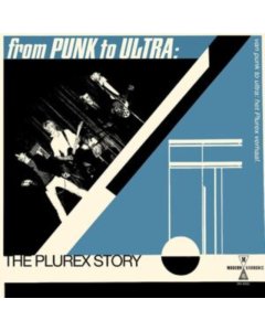 VARIOUS ARTISTS - FROM PUNK TO ULTRA: THE PLUREX STORY (2LP)