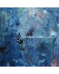 ALBUM LEAF - IN A SAFE PLACE (BLUE VINYL)