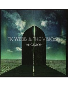 TK WEBB & THE VISIONS - ANCESTOR