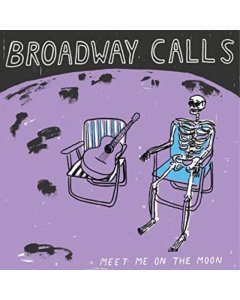 BROADWAY CALLS - MEET ME ON THE MOON