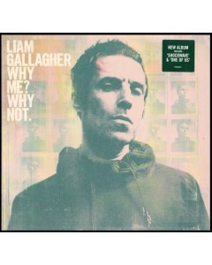 GALLAGHER,LIAM - WHY ME? WHY NOT