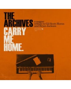 ARCHIVES - CARRY ME HOME: A REGGAE TRIBUTE TO GIL SCOTT-HERON AND BRIAN