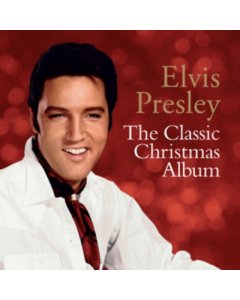 PRESLEY,ELVIS - CLASSIC CHRISTMAS ALBUM