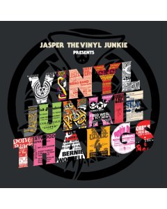 JASPER THE VINYL JUNKIE - VINYL JUNKIE THANGS