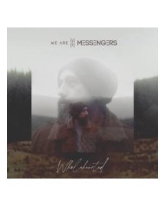 We Are Messengers - Wholehearted