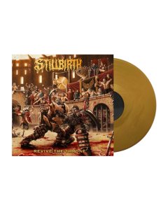 STILLBIRTH - REVIVE THE THRONE