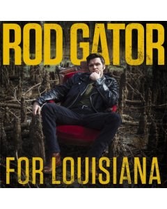 ROD GATOR - FOR LOUISIANA