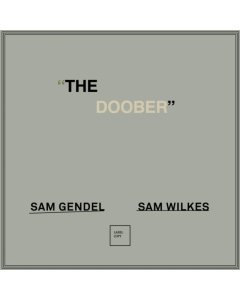 GENDEL,SAM & SAM WILKES - DOOBER